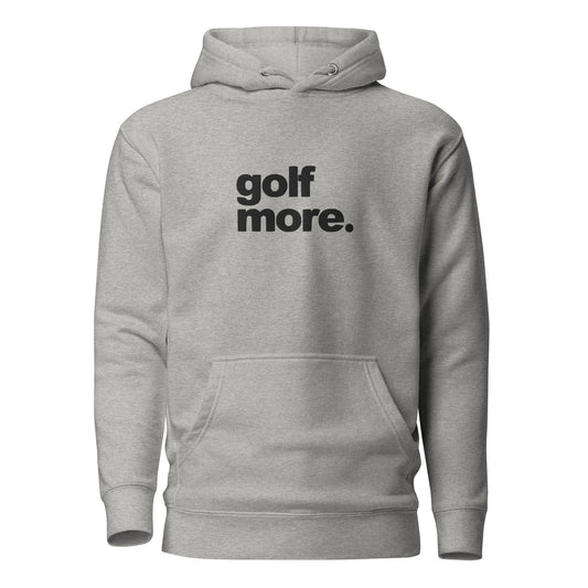 golf more. hoodie